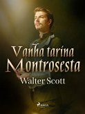 Vanha tarina Montrosesta (eBook, ePUB)