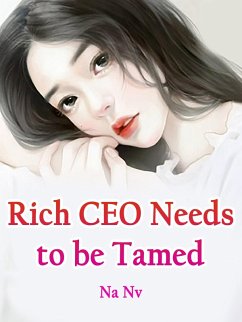 Rich CEO Needs to be Tamed (eBook, ePUB) - Nv, Na