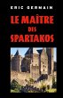Le Maitre des Spartakos (eBook, ePUB) - Bild 1