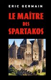 Le Maitre des Spartakos (eBook, ePUB)