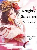 Naughty Scheming Princess (eBook, ePUB)