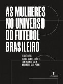 As mulheres no universo do futebol brasileiro (eBook, ePUB)