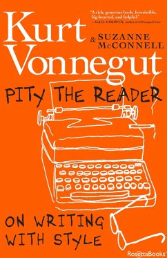 Pity the Reader (eBook, ePUB) - Vonnegut, Kurt; McConnell, Suzanne