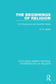The Beginnings of Religion (eBook, ePUB) The Beginnings of Religion (eBook, ePUB)