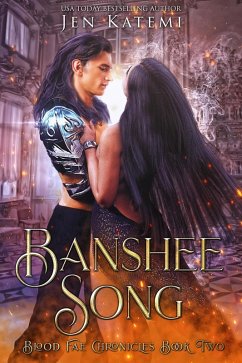 Banshee Song: A Steamy Paranormal Fae Romance (The Blood Fae Chronicles, #2) (eBook, ePUB) - Katemi, Jen