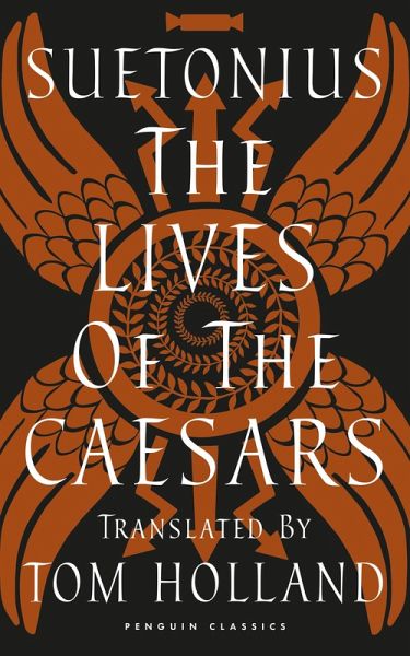 The Lives of the Caesars (eBook, ePUB) The Lives of the Caesars (eBook, ePUB)