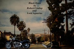 Black Tears (Black Tears: A World of Trouble) (eBook, ePUB) - Crudup, Robert