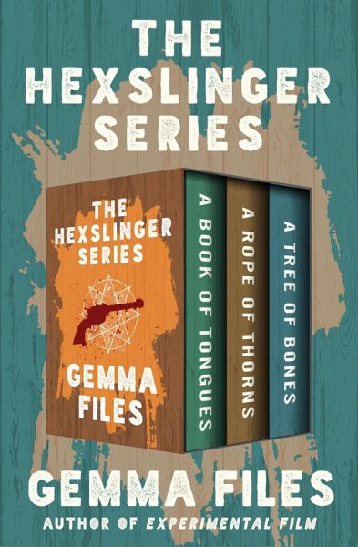 The Hexslinger Series (eBook, ePUB)