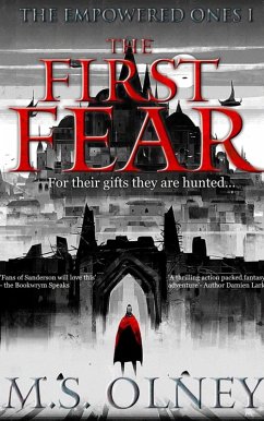 The First Fear (The Empowered Ones, #1) (eBook, ePUB) - Olney, M. S