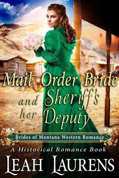 Mail Order Bride and Her Sheriff's Deputy (#13, Brides of Montana Western Romance) (A Historical Romance Book) (eBook, ePUB) - Laurens, Leah