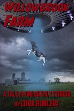 Willowbrook Farm (The Day the Saucers Came..., #6) (eBook, ePUB) - Buhlert, Cora