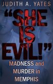 "She Is Evil!" (eBook, ePUB)