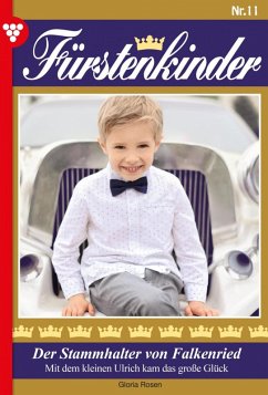 Fürstenkinder 11 - Adelsroman (eBook, ePUB) - Rosen, Gloria