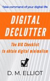 Digital Declutter: The BIG Checklist To Obtain Digital Minimalism (eBook, ePUB)