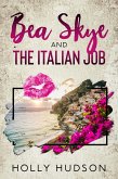 Bea Skye and the Italian Job (eBook, ePUB)