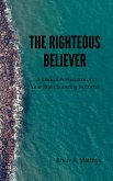 The Righteous Believer: A Biblical Perspective of Your Right Standing in Christ (eBook, ePUB)