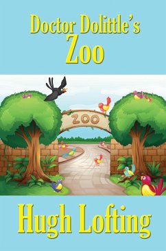 Doctor Dolittle's Zoo (eBook, ePUB) - Lofting, Hugh