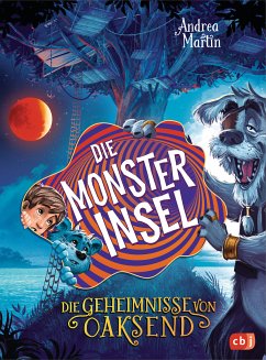 Die Monsterinsel / Die Geheimnisse von Oaksend Bd.3 (eBook, ePUB) - Martin, Andrea