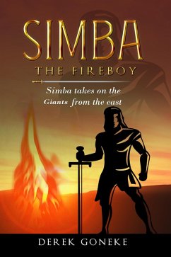 Simba The Fireboy: Simba Takes on The Giants (eBook, ePUB) - Goneke, Derek