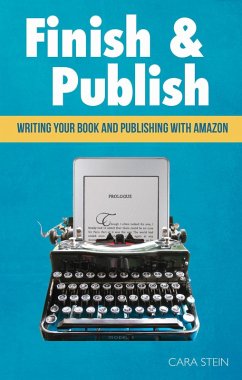 Finish & Publish (eBook, ePUB) - Stein, Cara