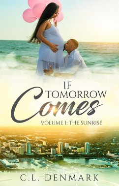 Cover If Tomorrow Comes (Volume, #1) (eBook, ePUB)