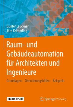 Raum- und Gebäudeautomation für Architekten und Ingenieure (eBook, PDF) - Lauckner, Gunter; Krimmling, Jörn