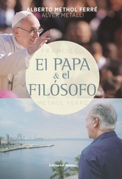 El Papa y el filósofo (eBook, ePUB) - Méthol Ferré, Alberto; Metalli, Alvear