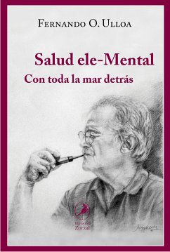 Salud ele-Mental (eBook, ePUB) - Ulloa, Fernando