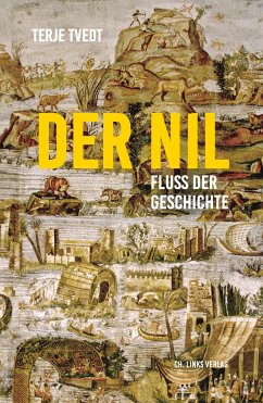 Der Nil (eBook, ePUB) - Tvedt, Terje