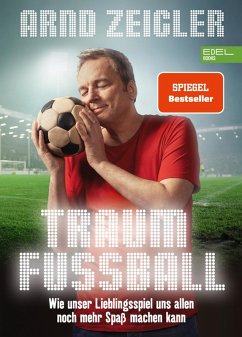 Traumfußball (eBook, ePUB) - Zeigler, Arnd