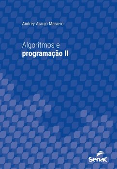 Algoritmos e programação II (eBook, ePUB) - Masiero, Andrey Araujo