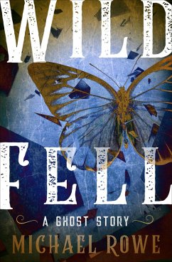 Wild Fell (eBook, ePUB) - Rowe, Michael