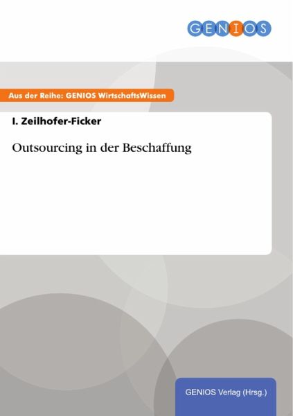Outsourcing in der Beschaffung (eBook, PDF) Outsourcing in der Beschaffung (eBook, PDF)
