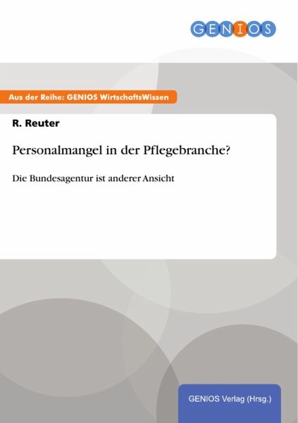 Personalmangel in der Pflegebranche? (eBook, PDF)