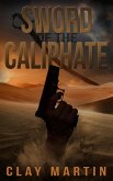 Sword of the Caliphate (eBook, ePUB)