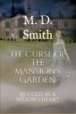 The Curse of the Mansion's Garden - As Cold As A Widow's Heart (eBook, ePUB)