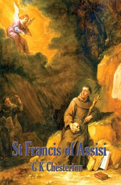 St. Francis of Assisi (eBook, ePUB) - Chesterton, G. K.