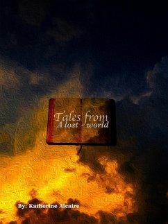 Cover Tales From a Lost World (Fire Hearts, #1) (eBook, ePUB)