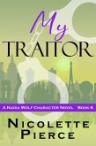 My Traitor (Nadia Wolf, #6) (eBook, ePUB)