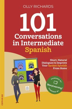 101 Conversations in Intermediate Spanish (101 Conversations   Spanish Edition, #2) (eBook, ePUB) - Richards, Olly
