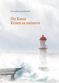 Die Kunst Krisen zu meistern (eBook, ePUB)