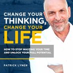 Change Your Thinking, Change Your Life (MP3-Download)