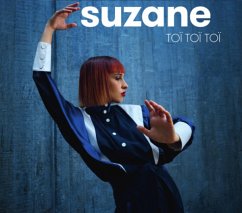 Toi Toi Toi (Bonus-Track-Edition) - Suzane