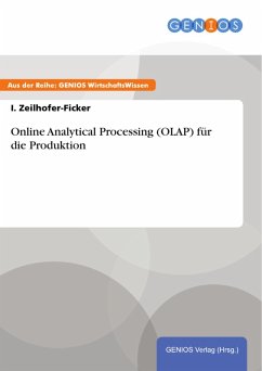 Online Analytical Processing (OLAP) für die Produktion (eBook, PDF) - Zeilhofer-Ficker, I.