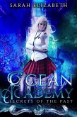 Secrets of the Past (Ocean Academy, #1) (eBook, ePUB)