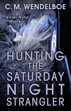 Cover Hunting the Saturday Night Strangler (A Bitter Wind Mystery, #2) (eBook, ePUB)