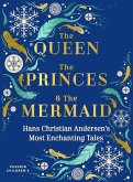 The Queen, the Princes and the Mermaid (eBook, ePUB)