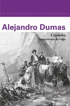Córdoba. Impresiones de viaje (eBook, ePUB) - Dumas, Alejandro