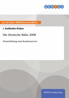 Die Deutsche Bahn 2008 (eBook, PDF) - Zeilhofer-Ficker, I.