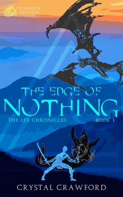 The Edge of Nothing (Legends of Arameth, #1) (eBook, ePUB) - Crawford, Crystal